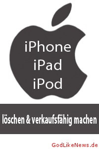 iPhone iPad iPod loeschen & verkaufsfaehig machen